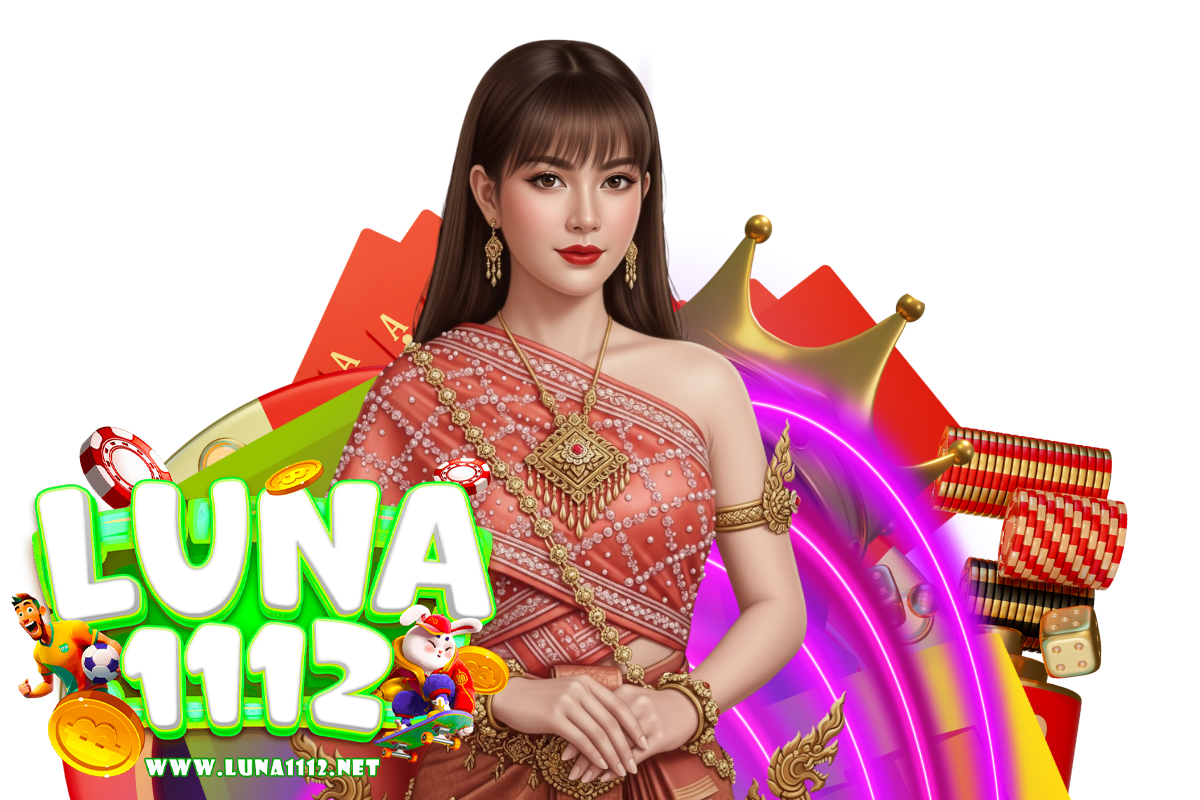 luna1112 สล็อต